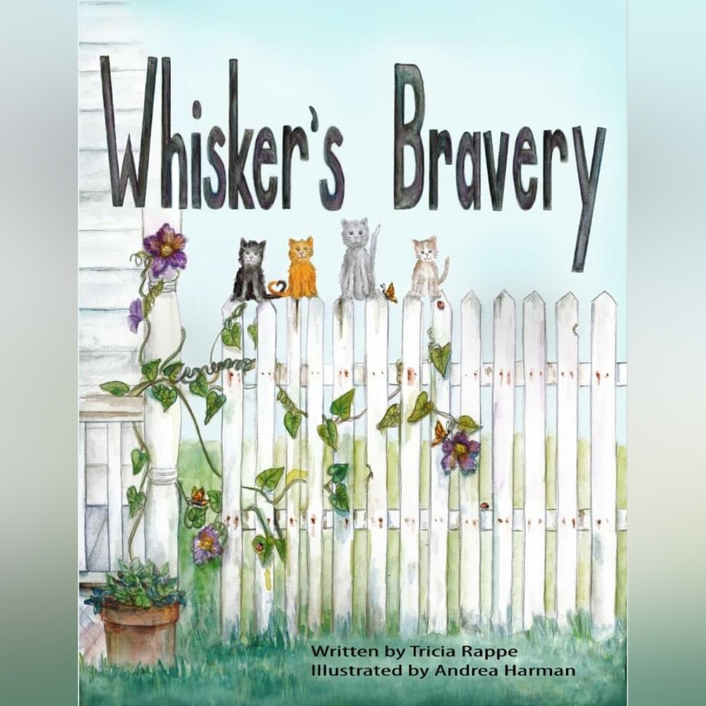 WHISKER'S BRAVERY the story of a brave kitten